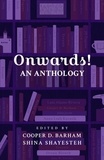 Cooper D Barham (Editor) et  Shina Shayesteh (Editor) - Onwards! An Anthology.