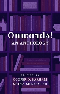  Onwards et  Cooper D Barham (Editor) - Onwards! An Anthology.