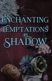  Stephanie Julian - Enchanting Temptations in Shadow - Divine Desires, #4.
