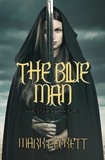  Mark Peckett - The Blue Man - Strange Gods, #2.