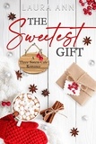  Laura Ann - The Sweetest Gift - The Three Sisters Cafe, #10.
