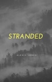  Alexis Jones - Stranded - Fiction.