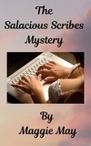  Maggie May - The Salacious Scribes Mystery.