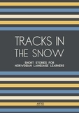  Artici Bilingual Books - Tracks In The Snow: Short Stories for Norwegian Language Learners.