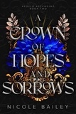  Nicole Bailey - A Crown of Hopes and Sorrows - Apollo Ascending, #2.