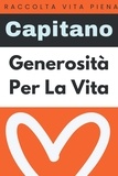  Capitano Edizioni - Generosità Per La Vita - Raccolta Vita Piena, #32.