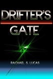  Rachael S Lucas - Drifter's Gate - Tales of Civitas Apex, #1.