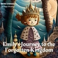  Dan Owl Greenwood - Emily's Journey to the Forgotten Kingdom - The Magic of Reading.