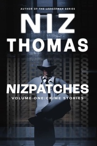  Niz Thomas - Nizpatches Volume One: Crime Stories - Nizpatches, #1.