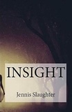  Jennis Slaughter - Insight.
