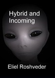  Eliel Roshveder - Hybrid and Incoming - Aliens and parallel worlds, #13.