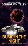  Connor Whiteley - Bump In The Night: A Science Fiction Space Opera Short Story - Agents of The Emperor Science Fiction Stories.