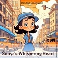  Dan Owl Greenwood - Sonya’s Whispering Heart - Dreamy Adventures: Bedtime Stories Collection.