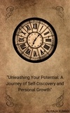  Chiiku et  Raja Kumar - "Unleashing Your Potential: A Journey of Self-Discovery and Personal Growth" - 1.