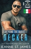  Jeanne St. James - Beyond the Badge: Decker (Edizione Italiana) - Blue Avengers MC (Edizione Italiana), #3.