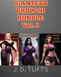  J. D. Tufts - Giantess Growth Bundle Vol. 8.
