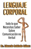 Dr. Eduardo Robledo Gómez - Lenguaje Corporal Todo lo que Necesitas Saber Sobre Comunicación no Verbal.