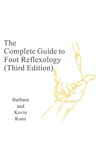  Kevin Kunz et  Barbara Kunz - The Complete Gide to Foot Reflexology (Third Edition).