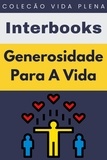  Interbooks - Generosidade Para A Vida - Coleção Vida Plena, #32.