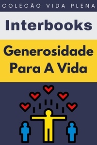  Interbooks - Generosidade Para A Vida - Coleção Vida Plena, #32.