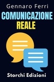  Storchi Edizioni et  Gennaro Ferri - Comunicazione Reale - Collezione Intelligenza Emotiva, #4.