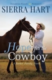  Sierra Hart - Hope for the Cowboy - Sunshine Ranch Sweet Romance, #1.