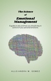  Allejandra M. Gomez - The Science of Emotional Management.