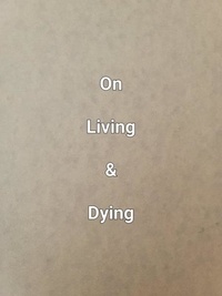  James Dobbs - On Living &amp; Dying.