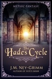  J.M. Ney-Grimm - The Hades Cycle.