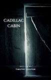  Timothy Lasiter - Cadillac Cabin.