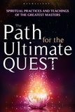  Hermelinda - The Path for the Ultimate Quest. Spiritual practices and teachings of the greatest masters.