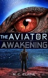  M. C. Elaine - The Aviator Awakening - Vor's Shadow Trilogy, #1.