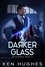  Ken Hughes - A Darker Glass - Mirrorman, #2.