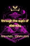  Mikael Draven - Through The Eyes Of Eternity.
