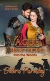  Debra Parmley - Vague Directions: Into the Woods.