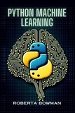  Roberta Bowman - Python Machine Learning.