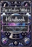 Nick Creighton - The Modern Witch's Handbook: Tarot, Runes, and Other Divination Tools.