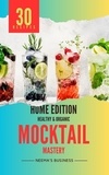  Neema Young - Mocktail Mastery: Home Edition - Artisanal Home Essentials Series, #1.