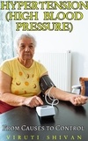  VIRUTI SHIVAN - Hypertension (High Blood Pressure) - From Causes to Control - Health Matters.