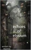  rashmi - Echoes of elysium.