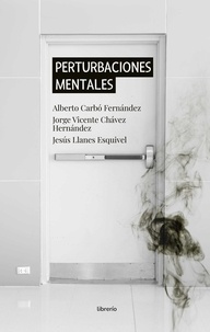  Librerío editores et  Alberto Carbó Fernández - Perturbaciones Mentales.