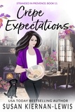  Susan Kiernan-Lewis - Crepe Expectations - Stranded in Provence, #11.