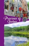  Cristina Rebiere et  Olivier Rebiere - Province of Quebec - Voyage Experience.