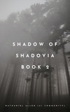  Nathaniel Allen - Shadow Of Shadovia Book 2: The Wolf Pack - Shadow Of Shadovia, #2.