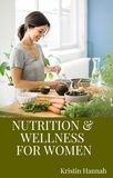  Kristin Hannah - Nutrition and Wellness for Women.