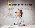  Kshetrimayum Shankar Singh - Study Smarter, Not Harder: A Student's Guide to Academic Success.