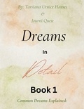  JourniQuest et  Tarsiana Hauses - Dreams in Detail Book 1 - Dreams in Detail, #1.