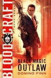  Domino Finn - Blood Craft - Black Magic Outlaw, #7.