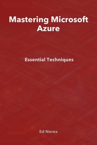  Rob Proutyon - Mastering Microsoft Azure: Essential Techniques.