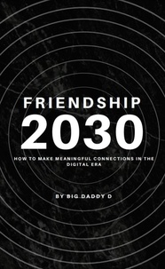  Big Daddy D - Friendship 2030.
